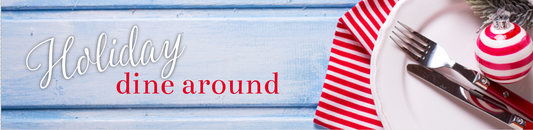 Holiday- dine around